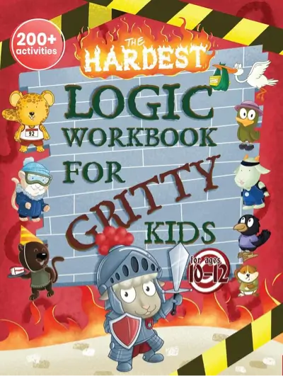 The Hardest Logic Workbook for Gritty Kids